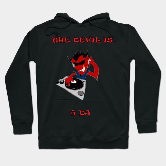 The devil is a dj Hoodie by SwissDevil